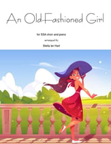Just An Old-Fashioned Girl SSA choral sheet music cover